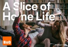 B&Q Slice of Life Report